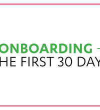 Onboarding   The First 30 Days